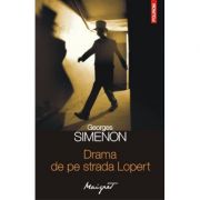 Drama de pe strada Lopert (Georges Simenon)