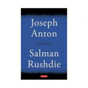 Joseph Anton - Memorii (Salman Rushdie)