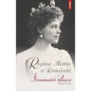 Insemnari zilnice. Volumul al VI-lea (Regina Maria a Romaniei)