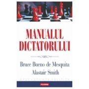 Manualul dictatorului (Bruce Bueno de Mesquita)