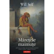 Maretele maimute (Will Self)