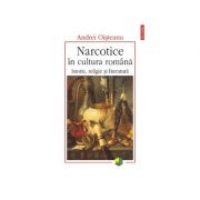 Narcotice in cultura romana (Andrei Oisteanu)