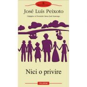 Nici o privire (Jose Luis Peixoto)