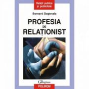 Profesia de relationist - Bernard Dagenais