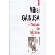 Scandura de frizerie (Mihai Gainusa)