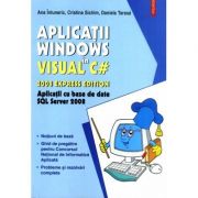 Aplicatii Windows in Visual C# 2008 Express Edition (Ana Intuneric)