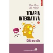 Terapia integrativa - Ghid practic (Maja O'Brien)