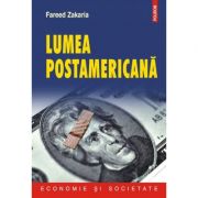 Lumea postamericana (Fareed Zakaria)