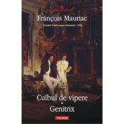 Cuibul de vipere - Genitrix (Francois Mauriac)