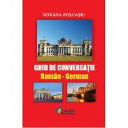 Ghid de conversatie Roman-German - Roxana Puscasiu
