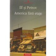 America fara etaje (Ilia Ilf,	Evgheni Petrov)