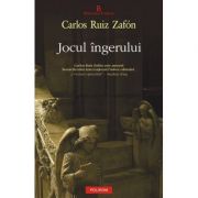 Jocul ingerului (Carlos Ruiz Zafon)
