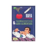 Mafia Farmaceutica si Agro-Alimentara (Louis Brouwer)