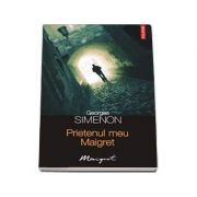 Prietenul meu Maigret (Georges Simenon)