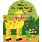 Salut, eu cum sunt? CONTRARIILE