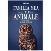 Familia mea si alte animale - Gerald Durrell