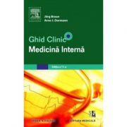 Ghid clinic Medicina interna, Editia a 11-a - Jorg Braun