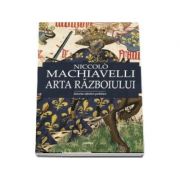 Arta razboiului ( Niccolo Machiavelli )