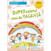 Super caietul meu de vacanta pentru clasa pregatitoare