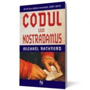 Codul lui Nostradamus - Michael Rathford