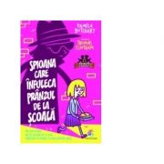 Spioana care infuleca pranzul de la scoala - Pamela Butchart