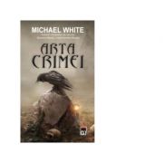 Arta crimei - Michael White