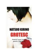 Grotesc - Natsuo Kirino