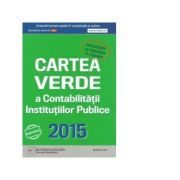 Cartea Verde a Contabilitatii Institutiilor Publice 2015