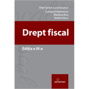 Drept fiscal. Editia a III-a 2017 ( coordonator Dan Sova )