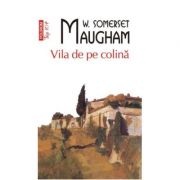Vila de pe colina - W. Somerset Maugham
