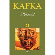 Procesul - Franz Kafka