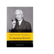 In cautarea fericirii - Bertrand Russell