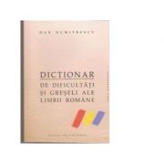 Dictionar de dificultati si greseli al limbii romane