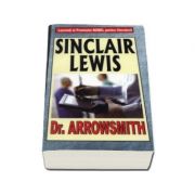 Dr. Arrowsmith - Sinclair Lewis