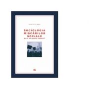 Sociologia miscarilor sociale - De ce se revolta oamenii (Ionel Nicu Sava)