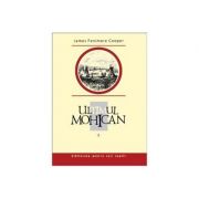 Ultimul mohican. Vol. I - James Fenimore Cooper