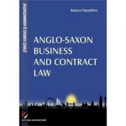 Anglo-Saxon Business and Contract Law (Raluca Papadima)
