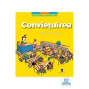 Enciclopedia pentru copii. Convietuirea - Larousse