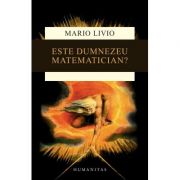 Este Dumnezeu matematician? - Mario Livio