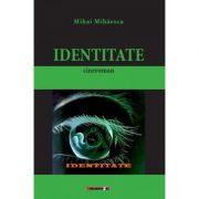 Identitate - Mihai MIHAESCU