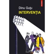 Interventia - Dinu Gutu