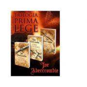 Pachet Trilogia Prima Lege (3 volume). Taisul sabiei. Fara indurare. Puterea armelor - Joe Abercrombie