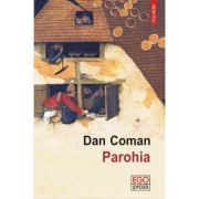 Parohia. Editia 2017 - Dan Coman