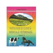 Patologie si clinica medicala veterinara. Volumul 2 - Lucian Ionita
