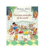 Povestea soriceilor de la castel - Michael Bond