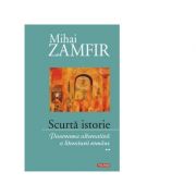 Scurta istorie. Panorama alternativa a literaturii romane. Volumul II - Mihai Zamfir