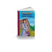 Anne de la Green Gables - Lucy Maud Montgomery Anne de la Green Gables - Lucy Maud Montgomery