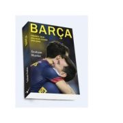 Barca. Crearea celei mai mari echipe din lume (Graham Hunter)