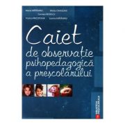 Caiet de observatie psihopedagogica a prescolarului (Maria Matasaru)