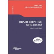 Curs de drept civil. Partea generala. Editia a 2-a revizuita si adaugita - Gabriel Boroi, Carla Alexandra Anghelescu)